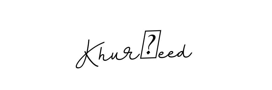 The best way (BallpointsItalic-DORy9) to make a short signature is to pick only two or three words in your name. The name Khurشeed include a total of six letters. For converting this name. Khurشeed signature style 11 images and pictures png