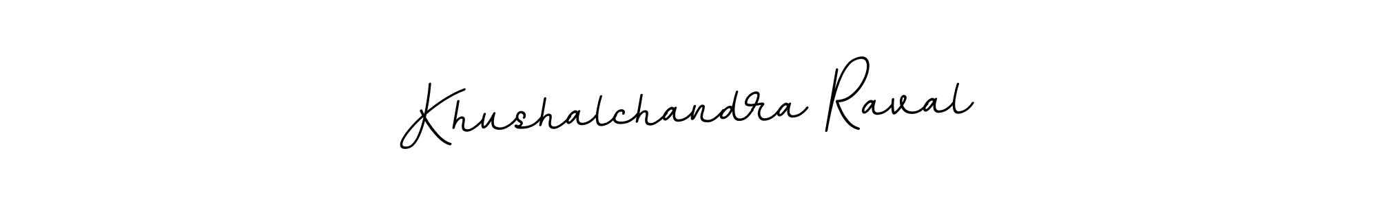Make a beautiful signature design for name Khushalchandra Raval. With this signature (BallpointsItalic-DORy9) style, you can create a handwritten signature for free. Khushalchandra Raval signature style 11 images and pictures png