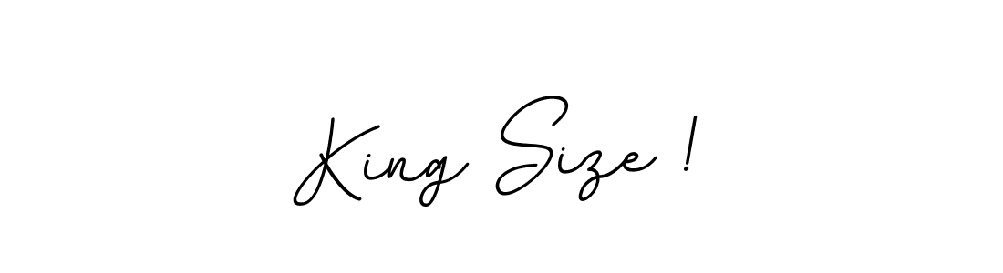 Use a signature maker to create a handwritten signature online. With this signature software, you can design (BallpointsItalic-DORy9) your own signature for name King Size !. King Size ! signature style 11 images and pictures png