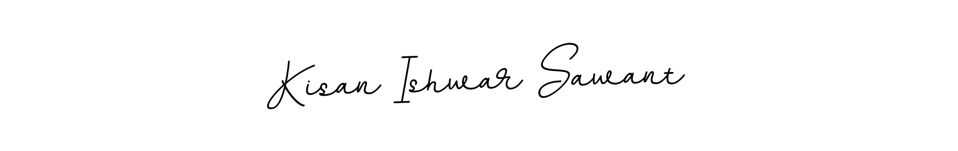 You should practise on your own different ways (BallpointsItalic-DORy9) to write your name (Kisan Ishwar Sawant) in signature. don't let someone else do it for you. Kisan Ishwar Sawant signature style 11 images and pictures png