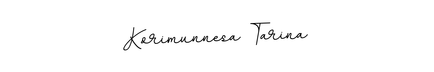 The best way (BallpointsItalic-DORy9) to make a short signature is to pick only two or three words in your name. The name Korimunnesa Tarina include a total of six letters. For converting this name. Korimunnesa Tarina signature style 11 images and pictures png