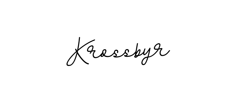 Krossbyr stylish signature style. Best Handwritten Sign (BallpointsItalic-DORy9) for my name. Handwritten Signature Collection Ideas for my name Krossbyr. Krossbyr signature style 11 images and pictures png