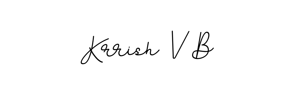 Here are the top 10 professional signature styles for the name Krrish V B. These are the best autograph styles you can use for your name. Krrish V B signature style 11 images and pictures png