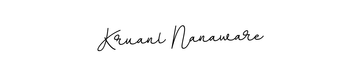 Make a beautiful signature design for name Kruanl Nanaware. With this signature (BallpointsItalic-DORy9) style, you can create a handwritten signature for free. Kruanl Nanaware signature style 11 images and pictures png