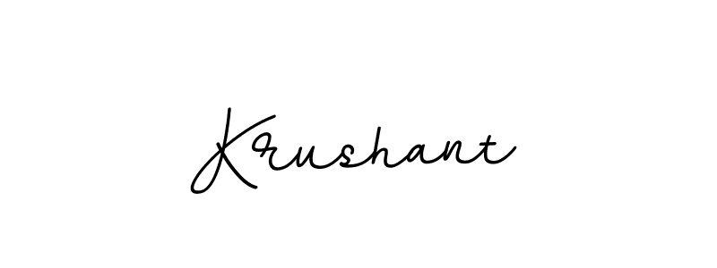 You should practise on your own different ways (BallpointsItalic-DORy9) to write your name (Krushant) in signature. don't let someone else do it for you. Krushant signature style 11 images and pictures png