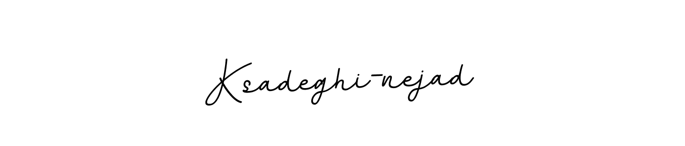 You should practise on your own different ways (BallpointsItalic-DORy9) to write your name (Ksadeghi-nejad) in signature. don't let someone else do it for you. Ksadeghi-nejad signature style 11 images and pictures png