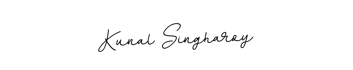 You should practise on your own different ways (BallpointsItalic-DORy9) to write your name (Kunal Singharoy) in signature. don't let someone else do it for you. Kunal Singharoy signature style 11 images and pictures png