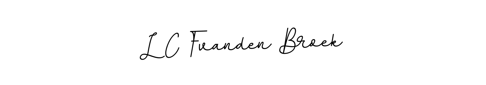 Create a beautiful signature design for name L C Fvanden Broek. With this signature (BallpointsItalic-DORy9) fonts, you can make a handwritten signature for free. L C Fvanden Broek signature style 11 images and pictures png