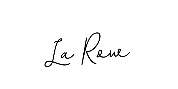 Also You can easily find your signature by using the search form. We will create La Row name handwritten signature images for you free of cost using BallpointsItalic-DORy9 sign style. La Row signature style 11 images and pictures png