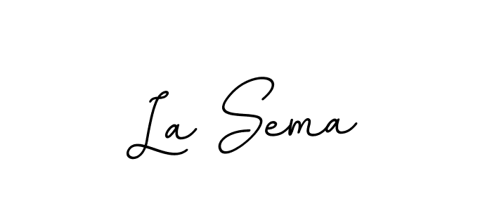 Use a signature maker to create a handwritten signature online. With this signature software, you can design (BallpointsItalic-DORy9) your own signature for name La Sema. La Sema signature style 11 images and pictures png