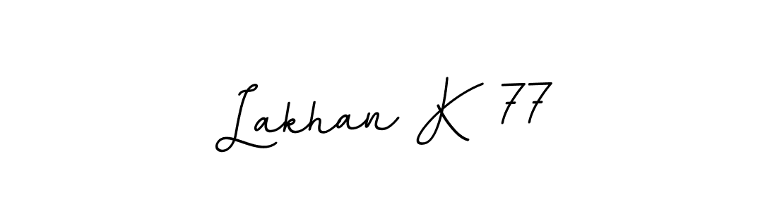 You should practise on your own different ways (BallpointsItalic-DORy9) to write your name (Lakhan K 77) in signature. don't let someone else do it for you. Lakhan K 77 signature style 11 images and pictures png