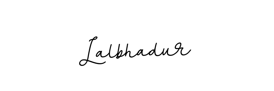 You should practise on your own different ways (BallpointsItalic-DORy9) to write your name (Lalbhadur) in signature. don't let someone else do it for you. Lalbhadur signature style 11 images and pictures png