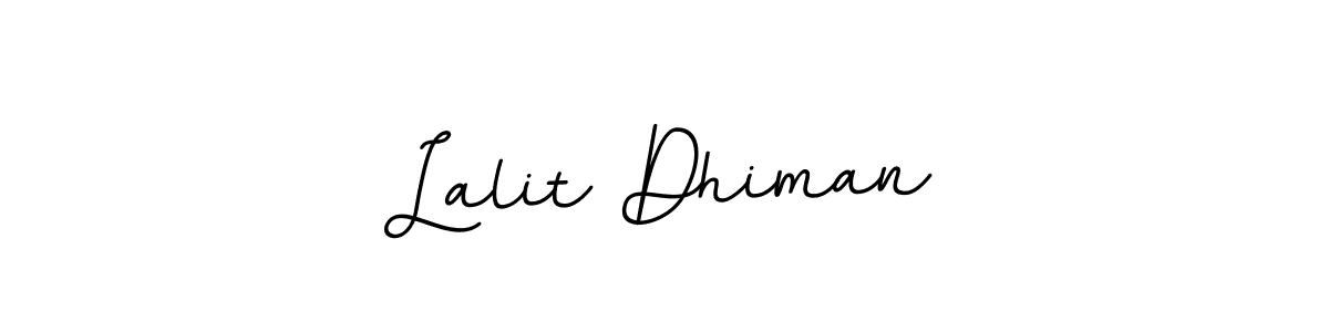 Design your own signature with our free online signature maker. With this signature software, you can create a handwritten (BallpointsItalic-DORy9) signature for name Lalit Dhiman. Lalit Dhiman signature style 11 images and pictures png
