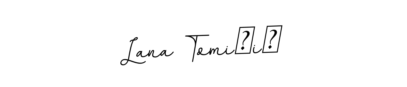 Also You can easily find your signature by using the search form. We will create Lana Tomičić name handwritten signature images for you free of cost using BallpointsItalic-DORy9 sign style. Lana Tomičić signature style 11 images and pictures png