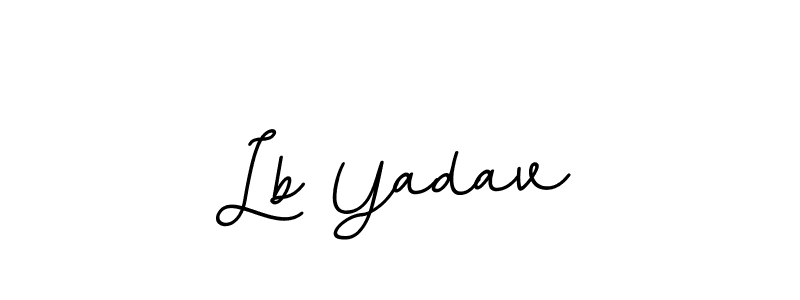 You should practise on your own different ways (BallpointsItalic-DORy9) to write your name (Lb Yadav) in signature. don't let someone else do it for you. Lb Yadav signature style 11 images and pictures png