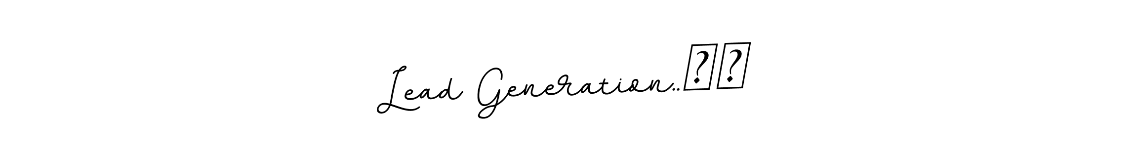 You can use this online signature creator to create a handwritten signature for the name Lead Generation..✍️. This is the best online autograph maker. Lead Generation..✍️ signature style 11 images and pictures png