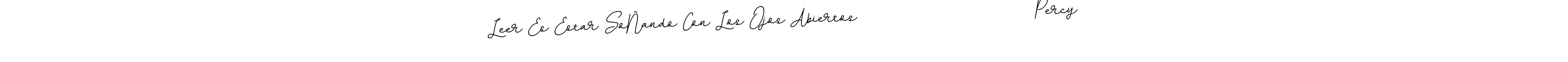 Here are the top 10 professional signature styles for the name Leer Es Estar SoÑando Con Los Ojos Abiertos                          Percy. These are the best autograph styles you can use for your name. Leer Es Estar SoÑando Con Los Ojos Abiertos                          Percy signature style 11 images and pictures png