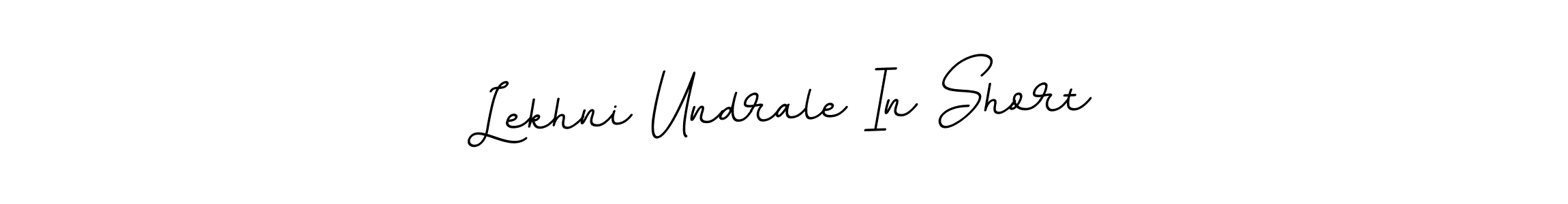 Lekhni Undrale In Short stylish signature style. Best Handwritten Sign (BallpointsItalic-DORy9) for my name. Handwritten Signature Collection Ideas for my name Lekhni Undrale In Short. Lekhni Undrale In Short signature style 11 images and pictures png