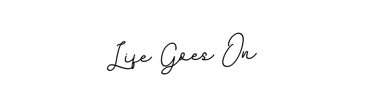 Check out images of Autograph of Life Goes On name. Actor Life Goes On Signature Style. BallpointsItalic-DORy9 is a professional sign style online. Life Goes On signature style 11 images and pictures png