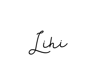 Create a beautiful signature design for name Lihi. With this signature (BallpointsItalic-DORy9) fonts, you can make a handwritten signature for free. Lihi signature style 11 images and pictures png