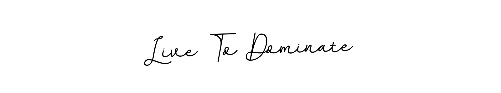 It looks lik you need a new signature style for name Live To Dominate. Design unique handwritten (BallpointsItalic-DORy9) signature with our free signature maker in just a few clicks. Live To Dominate signature style 11 images and pictures png