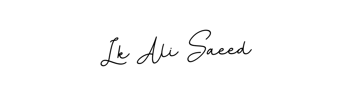 Design your own signature with our free online signature maker. With this signature software, you can create a handwritten (BallpointsItalic-DORy9) signature for name Lk Ali Saeed. Lk Ali Saeed signature style 11 images and pictures png