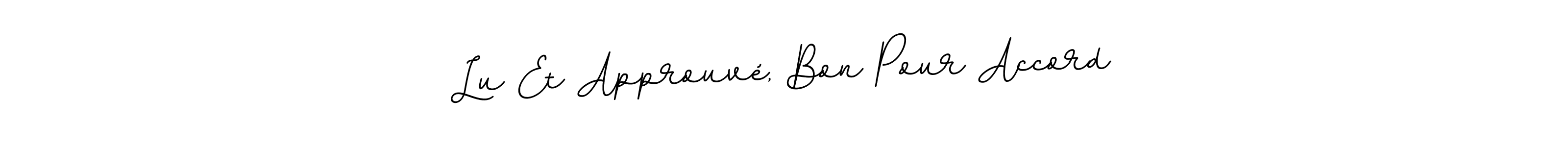 The best way (BallpointsItalic-DORy9) to make a short signature is to pick only two or three words in your name. The name Lu Et Approuvé, Bon Pour Accord include a total of six letters. For converting this name. Lu Et Approuvé, Bon Pour Accord signature style 11 images and pictures png