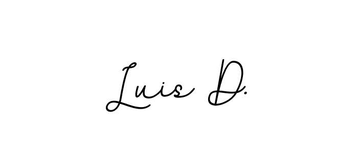 You should practise on your own different ways (BallpointsItalic-DORy9) to write your name (Luis D.) in signature. don't let someone else do it for you. Luis D. signature style 11 images and pictures png