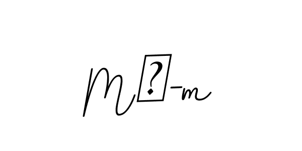 Make a beautiful signature design for name Mᴀ-m. With this signature (BallpointsItalic-DORy9) style, you can create a handwritten signature for free. Mᴀ-m signature style 11 images and pictures png