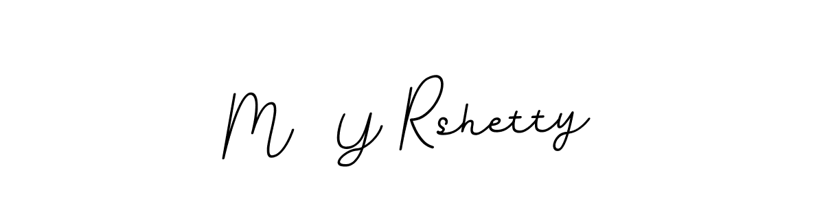 You should practise on your own different ways (BallpointsItalic-DORy9) to write your name (M  Y Rshetty) in signature. don't let someone else do it for you. M  Y Rshetty signature style 11 images and pictures png