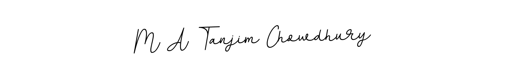 Make a beautiful signature design for name M A Tanjim Chowdhury. With this signature (BallpointsItalic-DORy9) style, you can create a handwritten signature for free. M A Tanjim Chowdhury signature style 11 images and pictures png