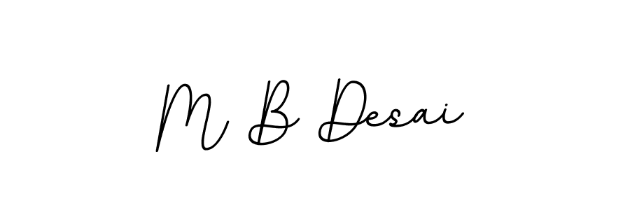 Use a signature maker to create a handwritten signature online. With this signature software, you can design (BallpointsItalic-DORy9) your own signature for name M B Desai. M B Desai signature style 11 images and pictures png