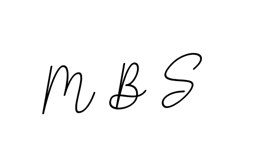 Use a signature maker to create a handwritten signature online. With this signature software, you can design (BallpointsItalic-DORy9) your own signature for name M B S. M B S signature style 11 images and pictures png