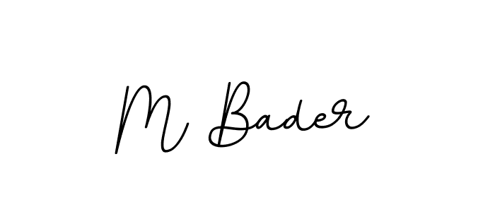 M Bader stylish signature style. Best Handwritten Sign (BallpointsItalic-DORy9) for my name. Handwritten Signature Collection Ideas for my name M Bader. M Bader signature style 11 images and pictures png