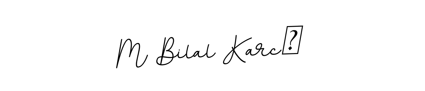 You can use this online signature creator to create a handwritten signature for the name M Bilal Karcı. This is the best online autograph maker. M Bilal Karcı signature style 11 images and pictures png