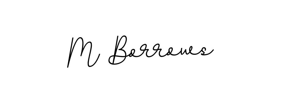 M Borrows stylish signature style. Best Handwritten Sign (BallpointsItalic-DORy9) for my name. Handwritten Signature Collection Ideas for my name M Borrows. M Borrows signature style 11 images and pictures png