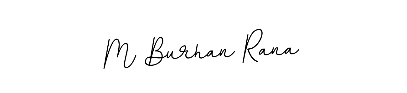 Similarly BallpointsItalic-DORy9 is the best handwritten signature design. Signature creator online .You can use it as an online autograph creator for name M Burhan Rana. M Burhan Rana signature style 11 images and pictures png