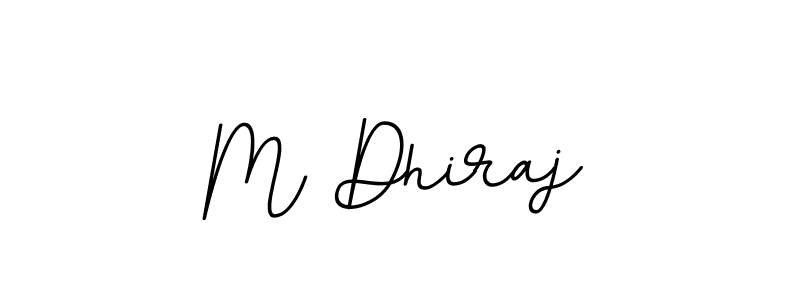 You should practise on your own different ways (BallpointsItalic-DORy9) to write your name (M Dhiraj) in signature. don't let someone else do it for you. M Dhiraj signature style 11 images and pictures png