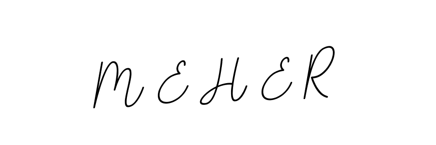 It looks lik you need a new signature style for name M E H E R. Design unique handwritten (BallpointsItalic-DORy9) signature with our free signature maker in just a few clicks. M E H E R signature style 11 images and pictures png