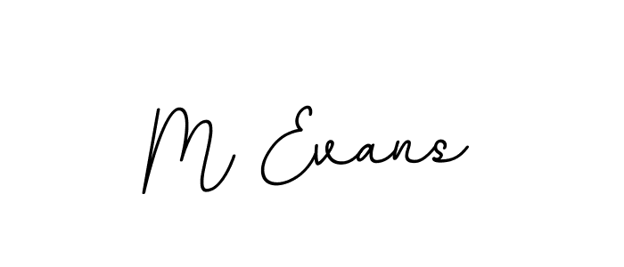 Also we have M Evans name is the best signature style. Create professional handwritten signature collection using BallpointsItalic-DORy9 autograph style. M Evans signature style 11 images and pictures png