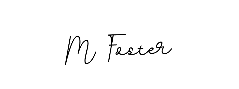 How to make M Foster name signature. Use BallpointsItalic-DORy9 style for creating short signs online. This is the latest handwritten sign. M Foster signature style 11 images and pictures png