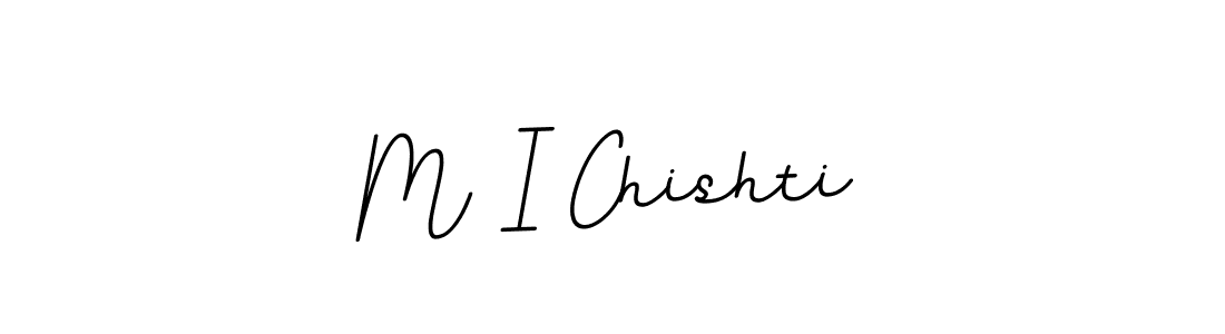 Design your own signature with our free online signature maker. With this signature software, you can create a handwritten (BallpointsItalic-DORy9) signature for name M I Chishti. M I Chishti signature style 11 images and pictures png