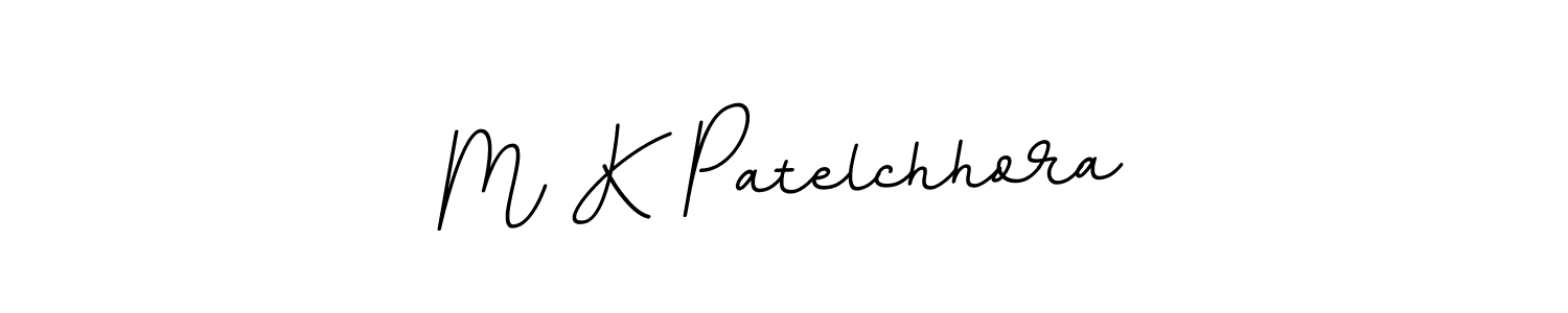 Create a beautiful signature design for name M K Patelchhora. With this signature (BallpointsItalic-DORy9) fonts, you can make a handwritten signature for free. M K Patelchhora signature style 11 images and pictures png