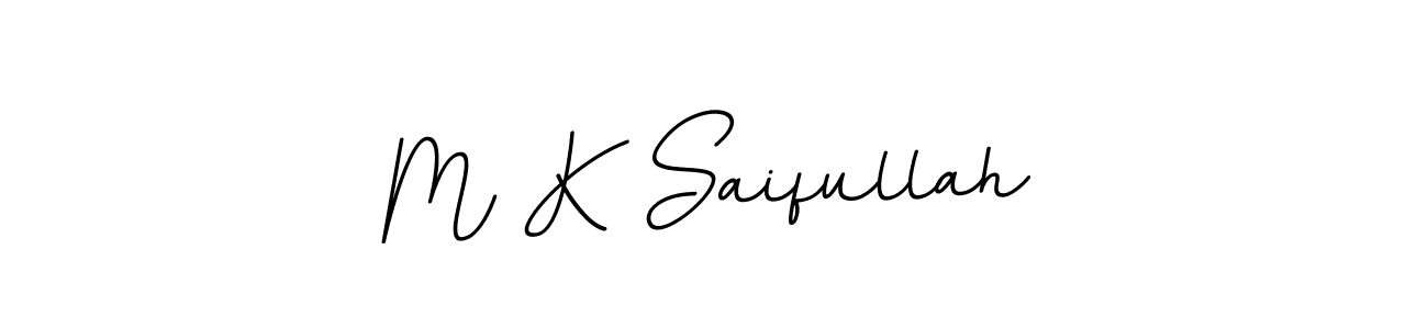 Make a beautiful signature design for name M K Saifullah. With this signature (BallpointsItalic-DORy9) style, you can create a handwritten signature for free. M K Saifullah signature style 11 images and pictures png