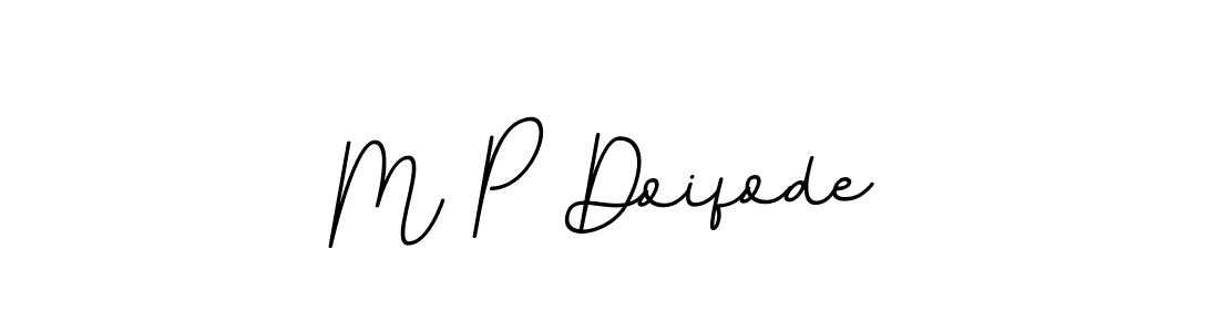 How to make M P Doifode name signature. Use BallpointsItalic-DORy9 style for creating short signs online. This is the latest handwritten sign. M P Doifode signature style 11 images and pictures png