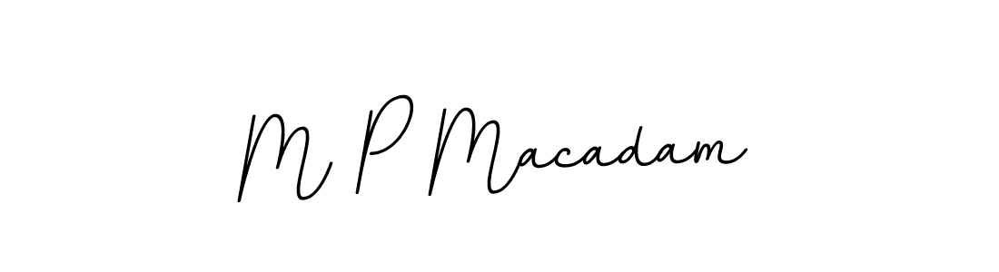 Use a signature maker to create a handwritten signature online. With this signature software, you can design (BallpointsItalic-DORy9) your own signature for name M P Macadam. M P Macadam signature style 11 images and pictures png