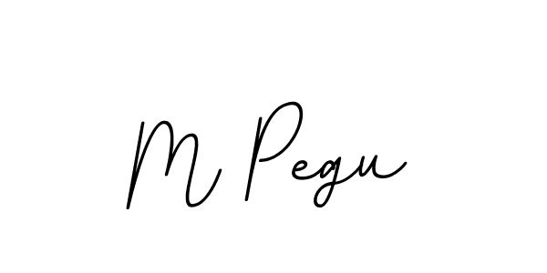 The best way (BallpointsItalic-DORy9) to make a short signature is to pick only two or three words in your name. The name M Pegu include a total of six letters. For converting this name. M Pegu signature style 11 images and pictures png