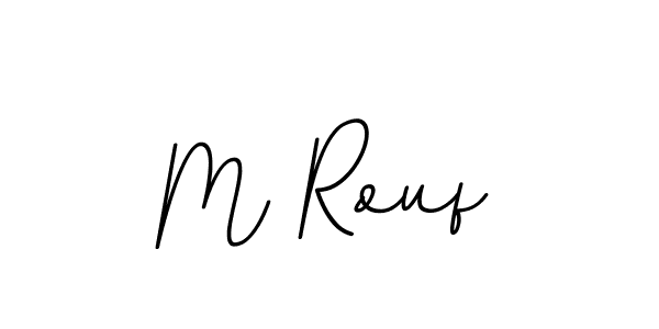 M Rouf stylish signature style. Best Handwritten Sign (BallpointsItalic-DORy9) for my name. Handwritten Signature Collection Ideas for my name M Rouf. M Rouf signature style 11 images and pictures png