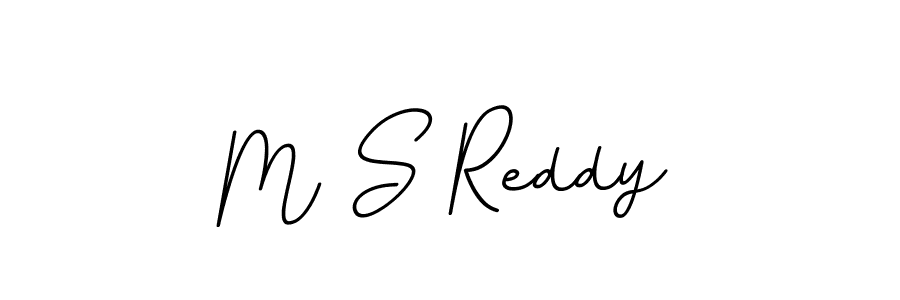 Design your own signature with our free online signature maker. With this signature software, you can create a handwritten (BallpointsItalic-DORy9) signature for name M S Reddy. M S Reddy signature style 11 images and pictures png