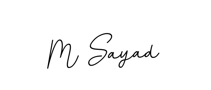 You should practise on your own different ways (BallpointsItalic-DORy9) to write your name (M Sayad) in signature. don't let someone else do it for you. M Sayad signature style 11 images and pictures png